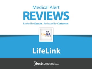 Medical 
Alert 
LifeLink 
 