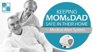 Keeping Mom & Dad Safe in Their Home