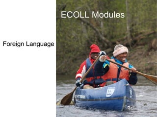 Foreign Language ECOLL Modules 