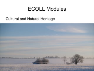 ECOLL Modules Cultural and Natural Heritage 