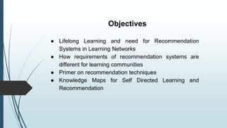 Personal recommender systems for learners in lifelong learning networks ...