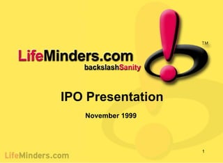 IPO Presentation November 1999 