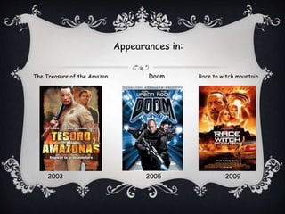 Appearances in:
The Treasure of the Amazon Doom Race to witch mountain
2003 2005 2009
 