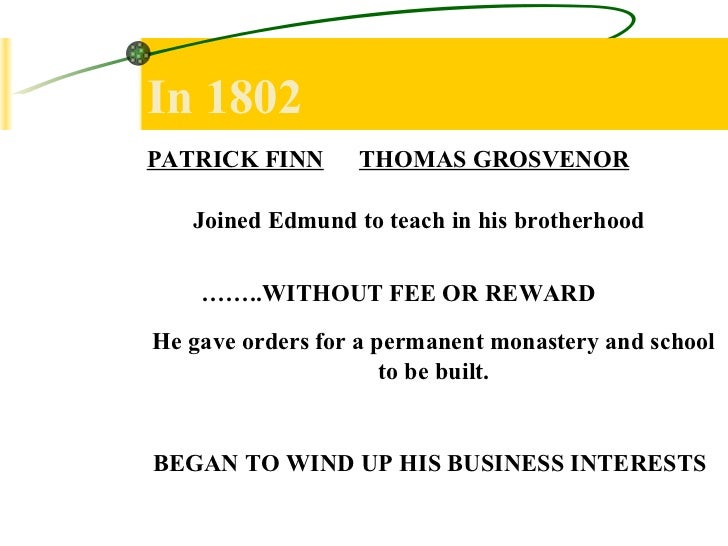 Life of Edmund Rice Life of Edmund Rice