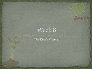 The King’s Victory
 