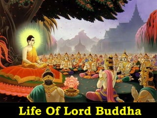 Life Of Lord Buddha 