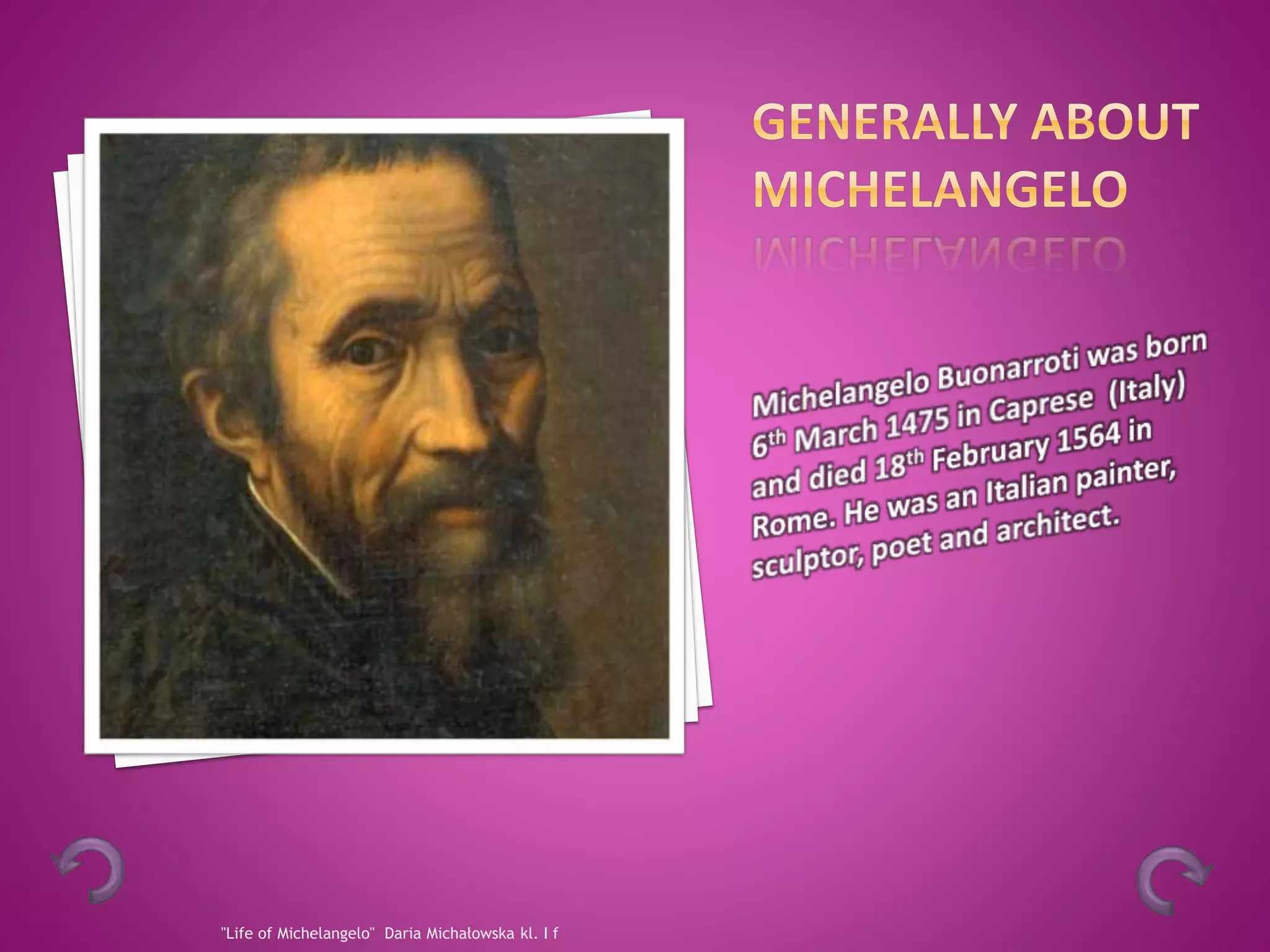 "Life of Michelangelo" Daria Michałowska kl. I f