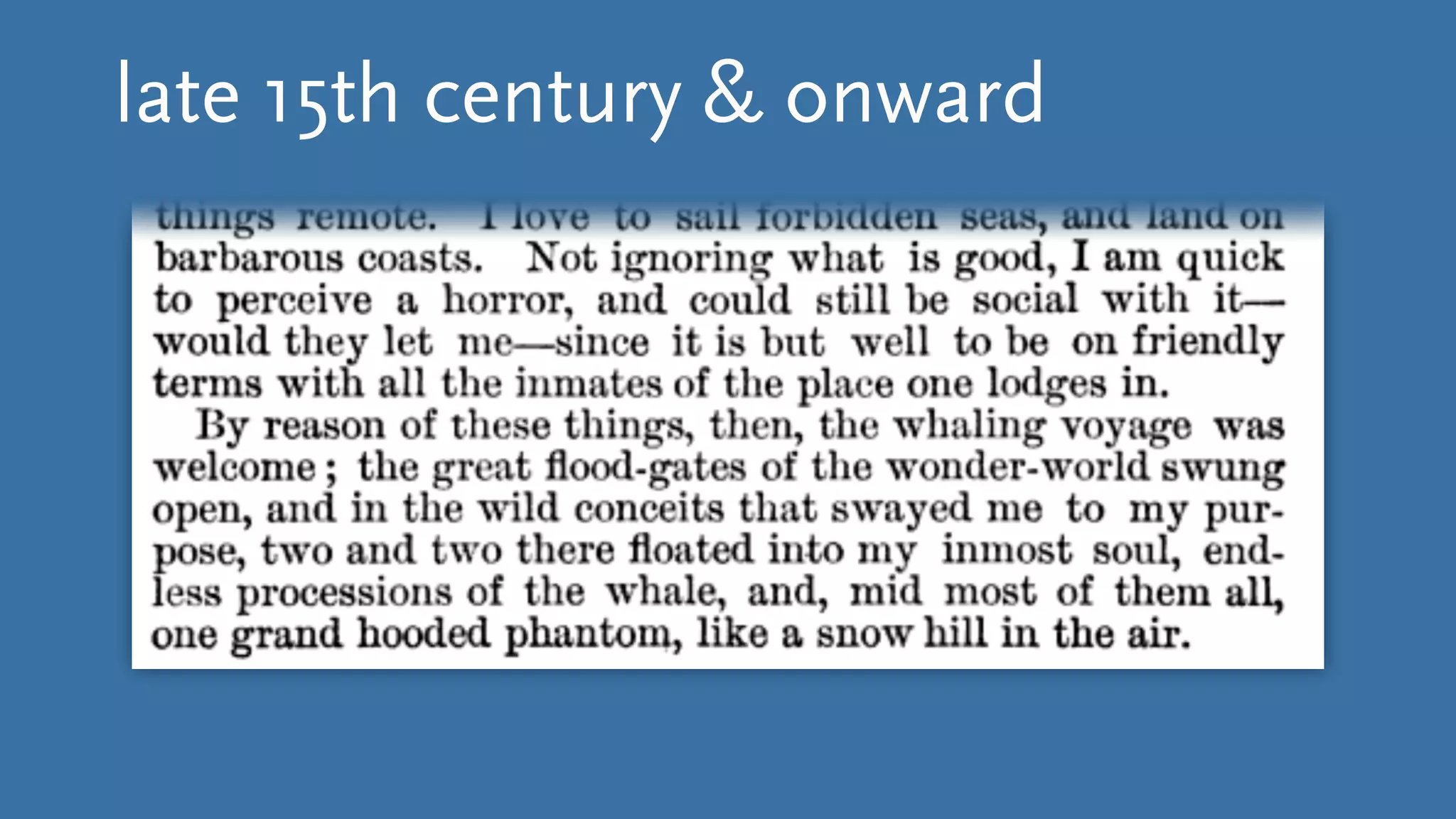 late 15th century & onward
 