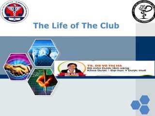 LOGO
The Life of The Club
 
