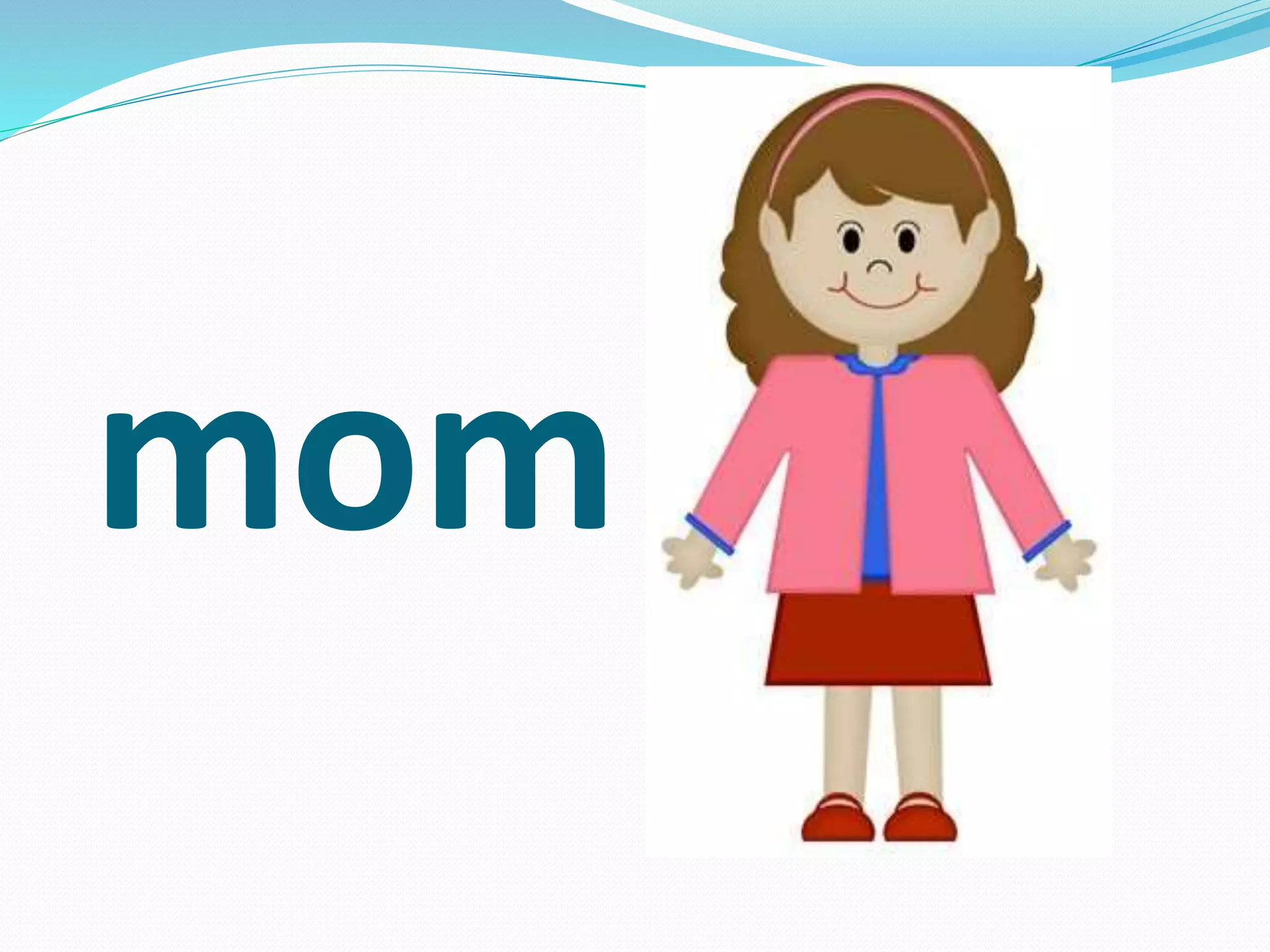 mom
