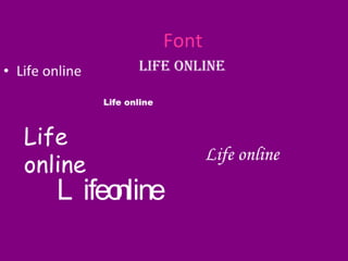 Life online presentation 2