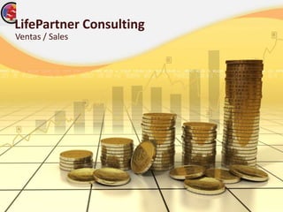 LifePartner Consulting
Ventas / Sales
 