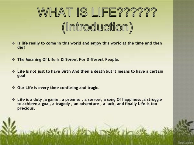 presentation on life