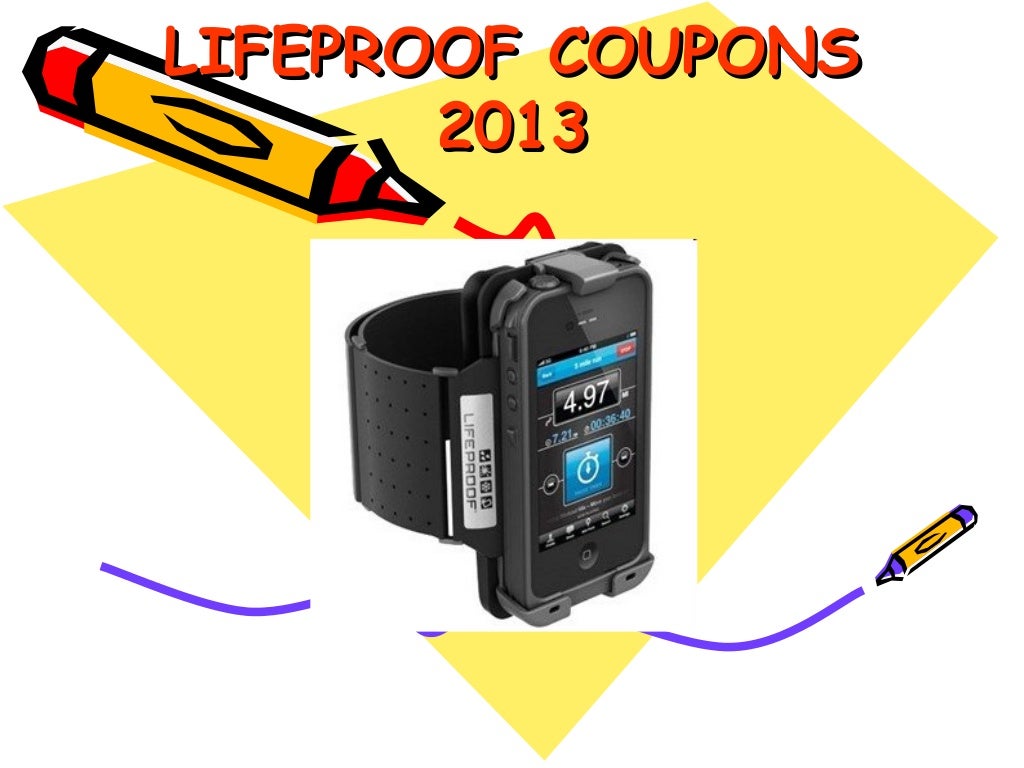 Lifeproof coupons february 2013 march 2013 75% off