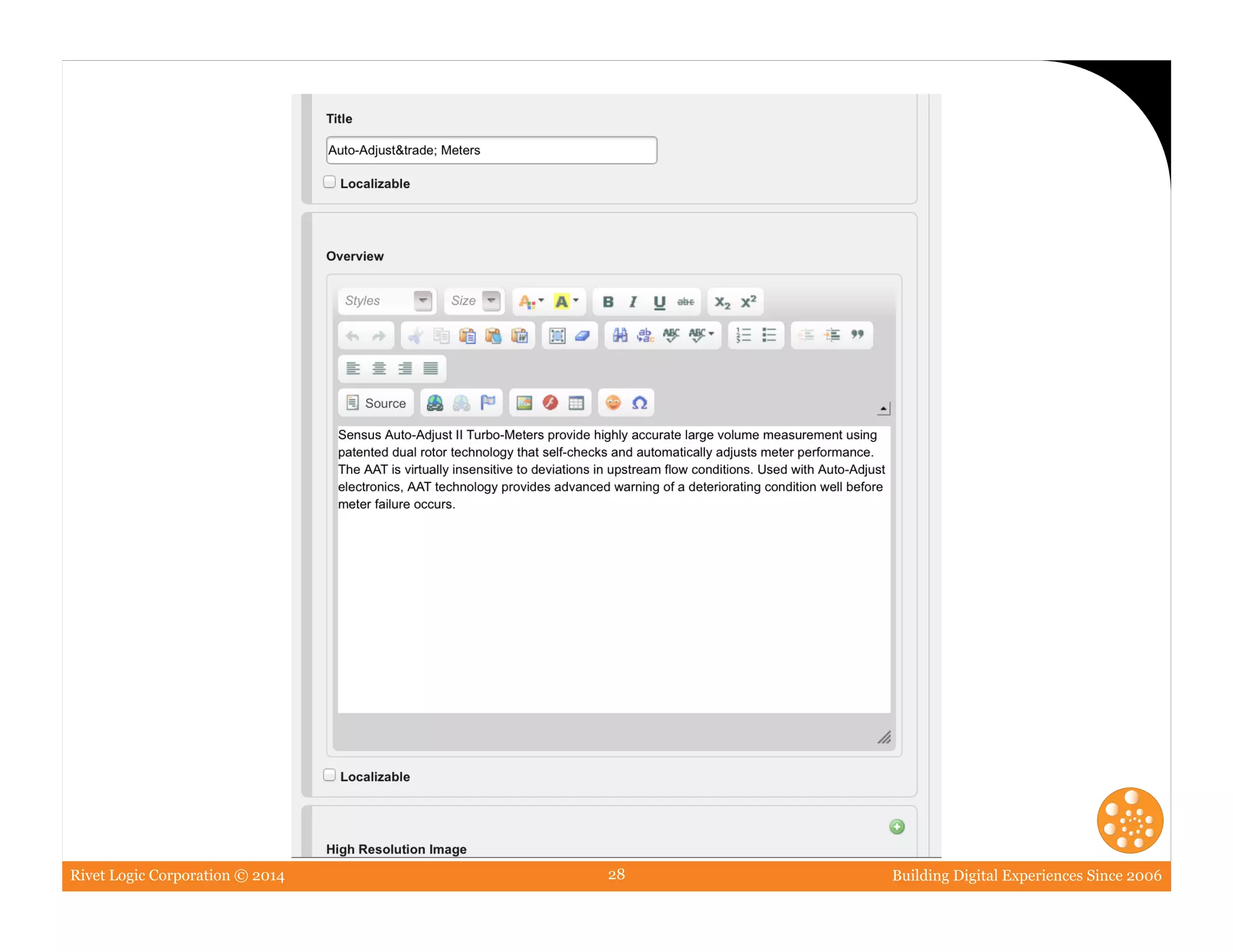 Rivet Logic Corporation © 2014 Building Digital Experiences Since 200628
 