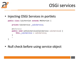 OSGi Overview
Portlets as Modules
Services as Modules
Extending Liferay DXP
 