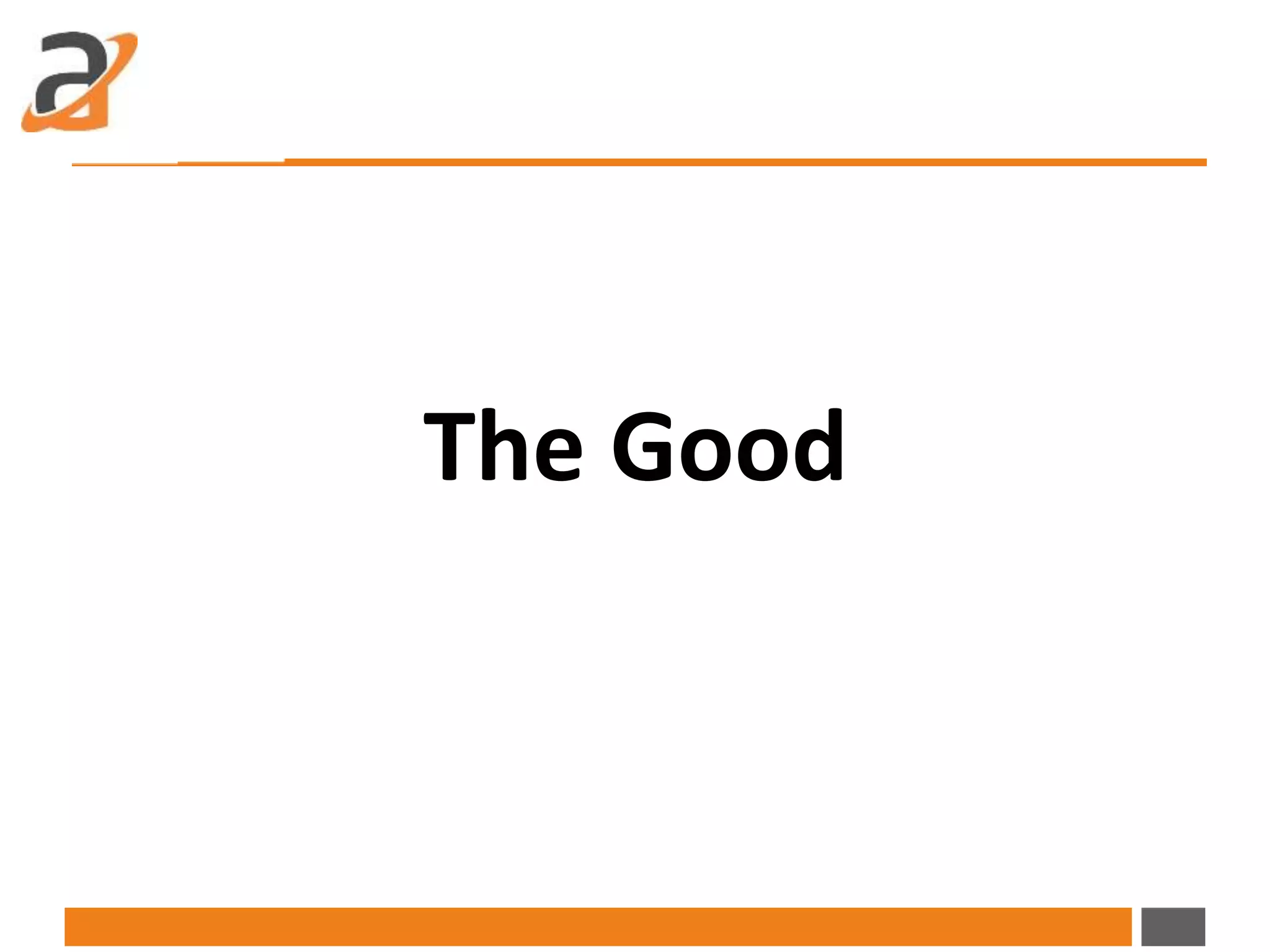 The Good
 