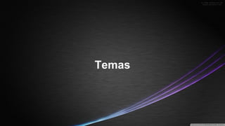 Temas

 