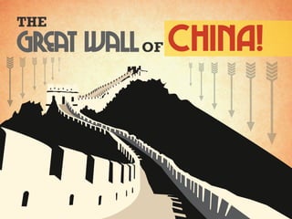 THE
great WallOF CHINA!
 