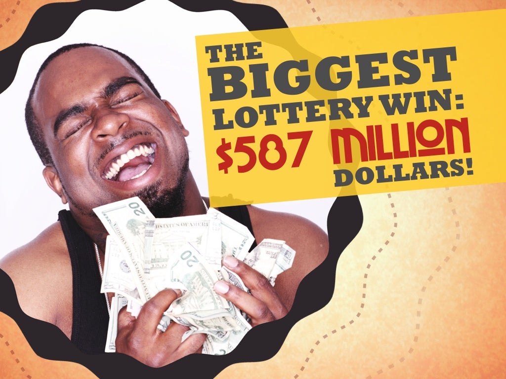 LOTTERY WIN THE BIGGEST 587