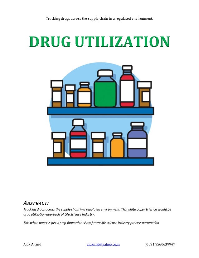 Drug Utilization in a regulated Enviorment