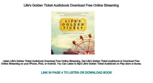 Life S Golden Ticket Audiobook Download Free Online Streaming