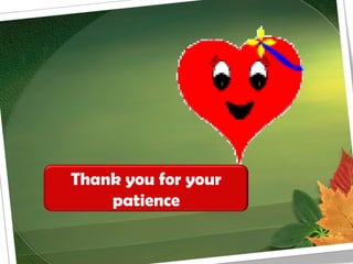 Thank you for your
patience
 