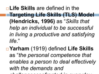 Life skills