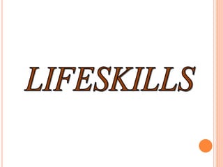 Life skills
