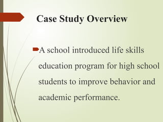 Imparting Life Skills Education: A Case Study on Enhancing Student ...