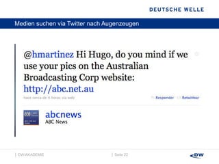 Medien suchen via Twitter nach Augenzeugen  │  Seite  │  DW-AKADEMIE  