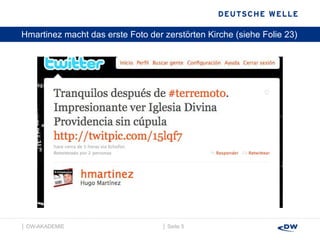 Hmartinez macht das erste Foto der zerstörten Kirche (siehe Folie 23) │  Seite  │  DW-AKADEMIE  