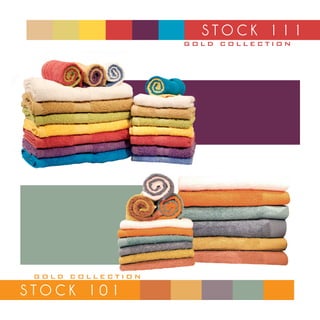 STOCK 111
                   GOLD COLLECTION




 GOLD COLLECTION

STOCK 101
 