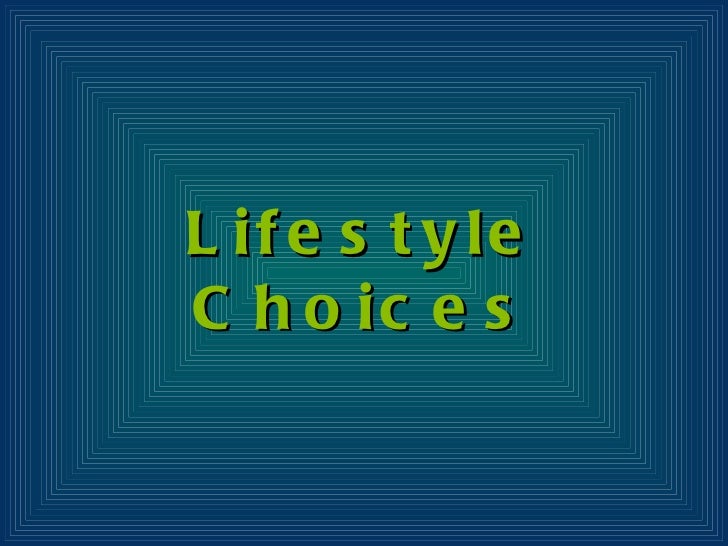 Lifestyle Choices Sample Presentation