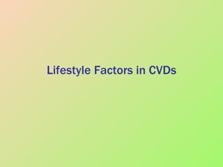 Lifestyle Factors in CVDs 
