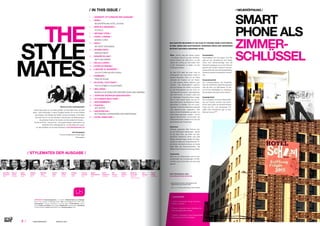 2 ⁄ ⁄ LIFESTYLEHOTELS.NET ⁄		 / ISSUE NO
02 / 2015 /
IMPRESSUM: Erscheinungsweise: 3 x jährlich, Medieninhaber und Verleger:
Prime Time Touristik & Marketing GmbH, Sitz: Schmiedgasse 38/1, 8010 Graz,
Herausgeber: Thomas Holzleithner & Hardy Egger, Chefredakteur: Martin
Novak, Chefin vom Dienst: Astrid Gaber, Redakteurin: Nicole Schwar, Gestaltung:
Tomislav Bobinec, Druck: Medienfabrik Graz, Erscheinungsort: Graz
/ IN THIS ISSUE /
2 	 / 	VORWORT, STYLEMATES DER AUSGABE /
3 	 / 	WIEN /
		NEUERÖFFNUNG HOTEL SCHANI
4 	 / 	BERLIN & MÜNCHEN /
		H‘OTELLO
5 	 / 	BEYOND CITIES /
6	 / 	PARIS : LONDON /
		MOVING CITIES
10	 / GRAZ /
		DIE STADT ERKUNDEN
11	 / 	ROOMZ GRAZ /
		ENERGETISIERT
12	 / GRAZER IN LINZ /
		MATTHIAS IBERER
13	 / RELAX & DRIVE /
14	 / CITIES OF DESIGN /
16	 / LÁNCHÍD 19, BUDAPEST /
		 LEUCHTTURM AN DER DONAU
17	 / HAMBURG /
		FRISCHE NÜSSE
17	 / V8 HOTEL, STUTTGART /
		FÜR OLDTIMER & YOUNGTIMER
18	 / 	WELLNESS /
		BADEKULTUR ZWISCHEN SEIFENSCHAUM UND GINSENG
19	 / 	TEPPICHE ERZÄHLEN GESCHICHTEN /
20	 / 	STYLEMATE MUST HAVE /
22	 / 	NEW MEMBERS /
23	 / 	FASHION /
		 HOT SHOPS
24	 / 	ARCHITEKTUR /
		 ROTTERDAM, KOPENHAGEN UND AMSTERDAM
26	 / 	HOTEL DIRECTORY /
THE
STYLE
MATES
/ NEUERÖFFNUNG /
SMART
PHONE ALS
ZIMMER-
SCHLÜSSEL
1. Mag. Benedikt Komarek, Geschäftsführender
	 Gesellschafter Hotel Schani GmbH
	 Foto: 1, 2, 3, Johannes Brunnbauer, Markus Wache
Foto: Frank Praxmarer
1.
3.
mehr Informationen unter:
www.lifestylehotels.net/schani
Welche ist Ihre Lieblingsstadt?
Diese Frage haben wir uns selbst gestellt. Und den Menschen, die darin
leben – Ihren Stylemates. In dieser Ausgabe widmen wir uns den Städten
des Designs, den Städten der Vielfalt und den Kontrasten in der Stadt.
Erkunden Sie mit uns die kulturellen Unterschiede, die Wellnessoasen,
die geheimen Fashion-Hot Spots und die lukullischen Freuden…
bis Sie am Ende – wie auch wir – nicht genau wissen, welche denn nun
tatsächlich Ihre Lieblingsstadt ist – bis Sie selbst dort waren.
Für alle empfehlen wir als erste Destination: www.lifestylehotels.net
Viel Vergnügen!
Thomas Holzleithner  Hardy Egger
Herausgeber
/ STYLEMATES DER AUSGABE /
DAS QUARTIER BELVEDERE IST EIN 25.000 M² GROSSES NEUES STADTVIERTEL
IN WIEN. NEBEN DEM HAUPTBAHNHOF, MODERNEN BÜROS UND WOHNUNGEN
ENTSTEHT DAS ERSTE COWORKING-HOTEL.
Wien: „Schani, trag den Garten hinaus“
– mit diesem Spruch aus dem Alt-Wiene-
rischen forderte der Chef schon vor 200
Jahren den Lehrling auf, den ersten Tisch
in den Schanigarten zu stellen um den
Frühling einzuläuten.
Ab April 2015 steht der erste Tisch im
Schanigarten des Hotel Schani mitten im
Quartier Belvedere. Nicht nur der Name
verbindet die Tradition mit der Moder-
ne: „Das typische Wiener Geflecht, auch
Achteck- oder Wabengeflecht genannt,
ziert die Fassade des Hotels und erinnert
an den Schaukelstuhl von der Oma“, er-
zählt Benedikt Komarek, Geschäftsführer
des Hotel Schani. „In unserer Lobby wird
ein vollwertiger Coworking Space ausge-
führt, in dem sowohl Gäste, als auch lo-
kale Unternehmer die Möglichkeit haben,
gemeinsam zu arbeiten und sich auszu-
tauschen. So können Netzwerke geknüpft
oder Besprechungen abgehalten, aber
ebenso Einzel-Arbeitsplätze gemietet und
Ruhe-Oasen genossen, werden – wie im
eigenen Wohnzimmer“, so Komarek. Die
Philosophie basiert wiederum auf den fünf
Grundwerten des Coworkings:
Openness
Offenheit gegenüber allen Kulturen, Ide-
en und technischen Neuerungen. Typisch
für die Stadt Wien, die neben der welt-
berühmten klassischen Musik auch jede
Menge Veranstaltungen abseits des Main-
streams zu bieten hat. Einige Beispiele: Po-
etry Slams, das Klezma Festival, der Gürtel
Night Walk, das Donaukanaltreiben, das
Balkan Fever Festival und die Design Week.
Community
Nicht nur zum Übernachten, auch für Ver-
anstaltungen oder Ausstellungen von Wie-
ner Start-ups und Künstlern wird das Hotel
genutzt.
Sustainability
Nachhaltigkeit wird hier gelebt. Zum Bei-
spiel bei der Klimatisierung des Hotels:
Durch eine Induktionsanlage wird die
Raumluft angesaugt und je nach Wunsch
gekühlt oder erwärmt. Bereits in der Bau-
phase erhielt das Haus die GreenBuilding-
Auszeichnung der Europäischen Kommis-
sion.
Zusammenarbeit
Der Coworking-Space, die Hotellobby,
dient als öffentlicher Besprechungsraum
oder als Platz zum Netzwerken. Es ste-
hen 20 fixe Arbeitsplätze zur Verfügung,
die bei Bedarf gemietet werden können.
Zugänglichkeit
Die Accessibility wird durch Barrierefrei-
heit und Komfort erreicht. Das Smart-
phone dient dabei als Zimmerschlüssel
sowie zum Ein- und Auschecken. Für
Gäste ohne Smartphone gibt es eine
Backup-Lösung.STOP
 GEHEIMTIPPS:
2. Bezirk, Praterstraße: Design auf hohem
Niveau im Stilwerk
6. Bezirk, Mariahilfer Straße: Schafkäse-Eis
beim Bioeisgeschäft Greissler
7. Bezirk, Lindengasse: Kleine Designerläden,
Pop-up Stores und Feinkostläden
1.
2.
3.
Benedikt
Komarek
Wien
Britta
Olbrich
Berlin
Matthias
Iberer
Linz, Graz
Harald
Geba
Graz
Denis
Burghardt
Hamburg
Edit
Rozsos
Budapest
Familie
Gartner
Meran
Patrick
Steger
Gsiesertal
Karl
Stocker
Graz
Eberhard
Schrempf
UNESCO
Cities of Design
Philippe
Vaurs
Paris
Dagmar
D. Noe
London
Thomas
Schartel
Graz
Stefan
Willensdorfer
Graz
Stephan
Lanzer
Graz
Simeon
Schad
Stuttgart
 