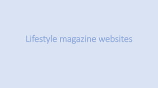Lifestyle magazine websites
 