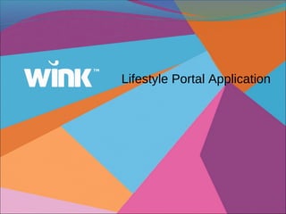 Lifestyle Portal Application
 