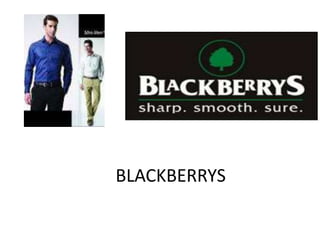 BLACKBERRYS 
 