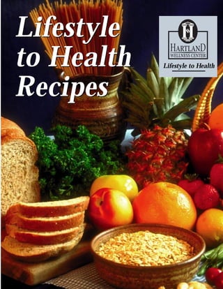 Lifestyle
to Health   Lifestyle to Health



Recipes
 