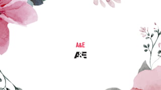 A&E
 