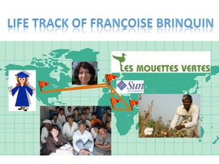 Life Track of Françoise Brinquin 