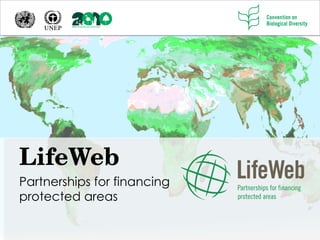 LifeWeb Partnerships for financing protected areas 