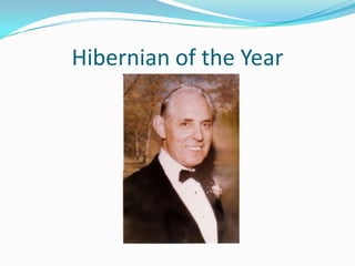 Hibernian of the Year
 
