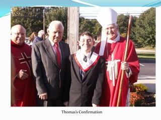Thomas’s Confirmation
 