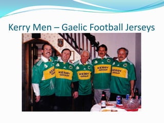 Kerry Men – Gaelic Football Jerseys
 