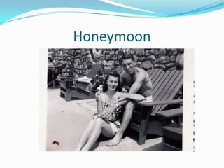 Honeymoon
 