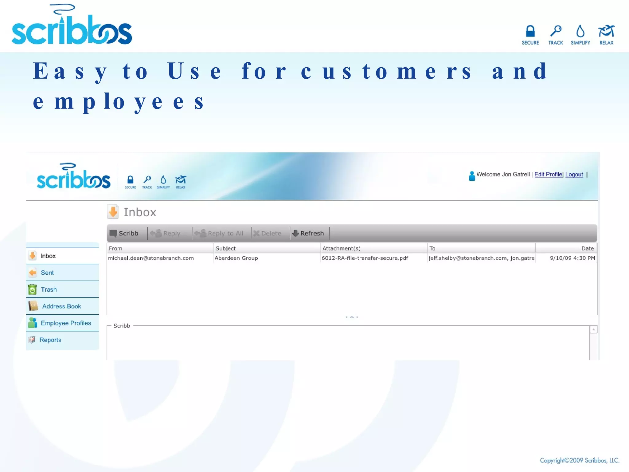 Easy to Use for customers and employees 