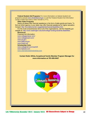 22Life YOUniversity December 2015 / January 2016 All Classes/Events Subject to Change
 