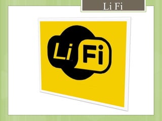 Li Fi

 